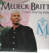 12'' - Melieck Britt - I Can't Find My Baby