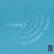 Melih Kibar - Saat Sabahın Dokuzu