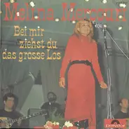 Melina Mercouri - Bei Mir Ziehst Du Das Grosse Los