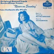 Melina Mercouri - Original SoundTrack Recordings From: "Never On Sunday" Les Enfants Du Pirée