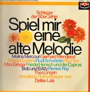 Melina Mercouri / Max Greger a.o. - Spiel Mir Eine Alte Melodie