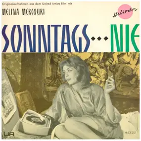 Melina Mercouri - Sonntags...Nie