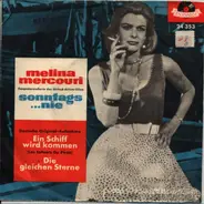 Melina Mercouri - Ein Schiff Wird Kommen / Die Gleichen Sterne