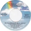 7inch Vinyl Single - Melissa Manchester And Al Jarreau / John Barry - The Music Of Goodbye / Have You Got A Story For Me?