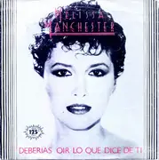 7inch Vinyl Single - Melissa Manchester - Deberias Oir Lo Que Dice De Ti