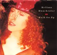 Melissa Manchester - Walk On By / To Make You Smile Again