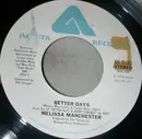 7inch Vinyl Single - Melissa Manchester - Better Days