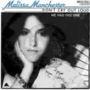 7inch Vinyl Single - Melissa Manchester - Don't Cry Out Loud