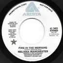 7inch Vinyl Single - Melissa Manchester - Fire In The Morning