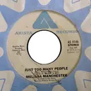 7inch Vinyl Single - Melissa Manchester - Just Too Many People