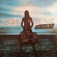 Melissa Mars - Love Machine Remixes