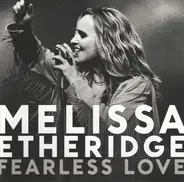 Melissa Etheridge - Fearless Love