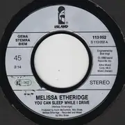 7inch Vinyl Single - Melissa Etheridge - You Can Sleep While I Drive