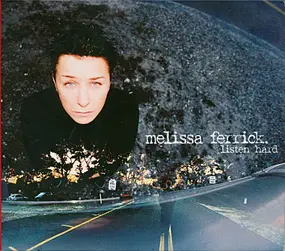 Melissa Ferrick - Listen Hard