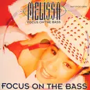 12'' - Melissa - Focus On The Bass
