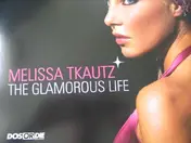 Melissa Tkautz - The Glamorous Life