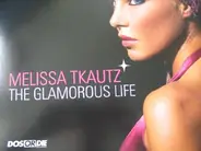 Melissa Tkautz - The Glamorous Life