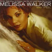 Melissa Walker - May I Feel