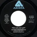 7'' - Melissa Manchester - Don't Cry Out Loud / We Had This Time - 1st Issue