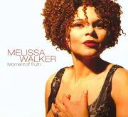 CD - Melissa Walker - Moment Of Truth