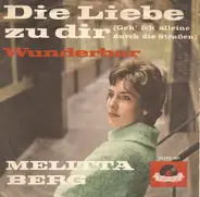 Melitta Berg - Die Liebe Zu Dir