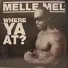 12inch Vinyl Single - Melle Mel - Where Ya At?