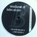 12inch Vinyl Single - Mellow D' - Brothers And Sisters