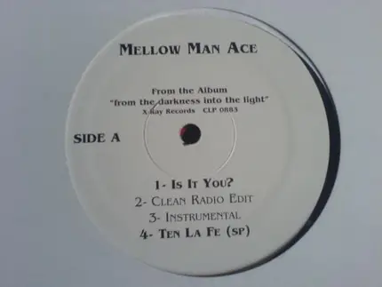 Mellow Man Ace - Is It You? / Ten La Fe