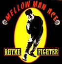 12'' - Mellow Man Ace - Rhyme Fighter
