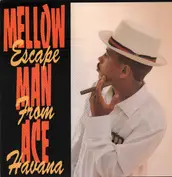 Mellow Man Ace