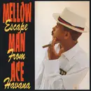 CD - Mellow Man Ace - Escape From Havana