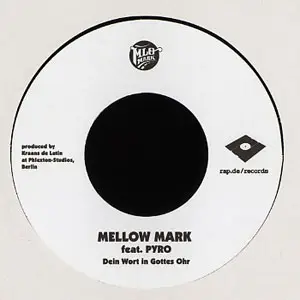 Mellow Mark - Dein Wort In Gottes Ohr / Version
