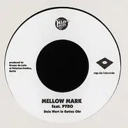 Mellow Mark - Dein Wort In Gottes Ohr / Version