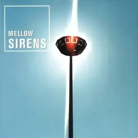 Mellow Sirens - Mellow Sirens