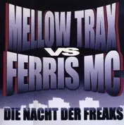 Mellow Trax vs. Ferris MC