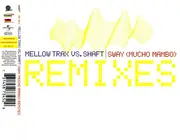 CD Single - Mellow Trax, Shaft - Sway (Mucho Mambo) (Remixes)