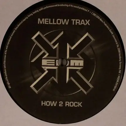 Mellow Trax - How 2 Rock