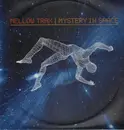 12inch Vinyl Single - Mellow Trax - Mystery In Space