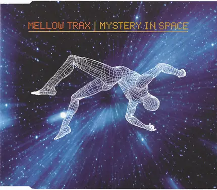 Mellow Trax - Mystery In Space