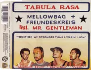 Mellowbag + Freundeskreis Feat. Gentleman - Tabula Rasa