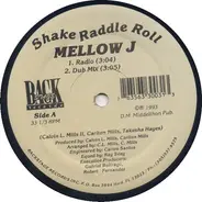 Mellow J - Shake Raddle Roll