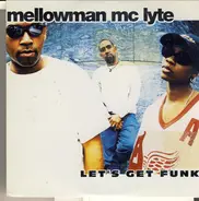 Mellowman Featuring MC Lyte - Let's Get Funk