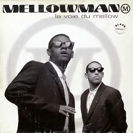 Mellowman - La Voie Du Mellow
