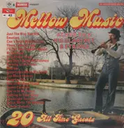 Mellow Music - 20 All Time Greats