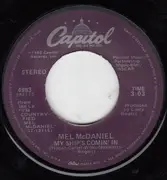 7'' - Mel McDaniel - Louisiana Saturday Night / My Ship's Comin' In