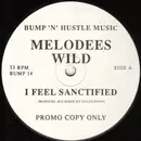 12inch Vinyl Single - Melodees Wild - I Feel Sanctified