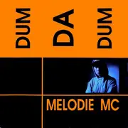 12inch Vinyl Single - Melodie MC - Dum Da Dum