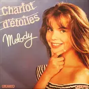 Melody - Chariot D'étoiles