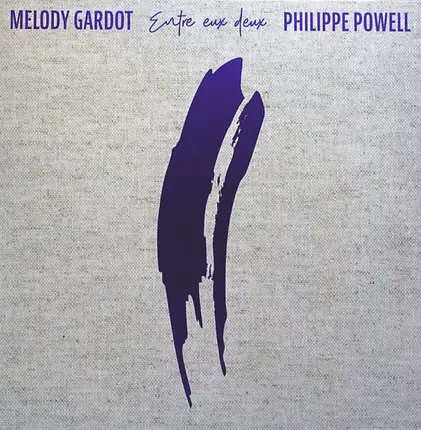 Melody Gardot , Philippe Baden Powell - Entre Eux Deux