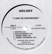 Melody - I Did Yo Boyfriend / Shake...Wutmymommagaveme